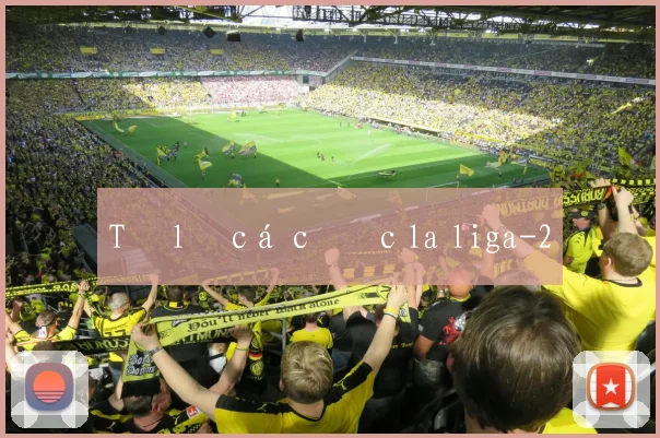 Tỷ lệ cá cược la liga